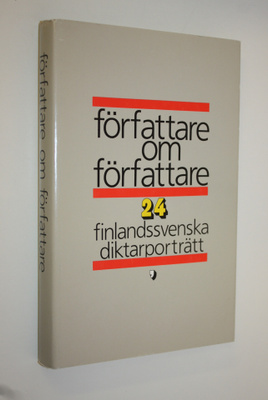 Författare om författare : 24 finlandssvenska författarpo...