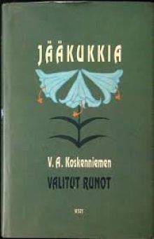 V. A. Koskenniemi - Jääkukkia