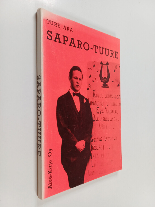 Ture Ara : Saparo-Tuure : Ture Aran punamustasta muistoje...