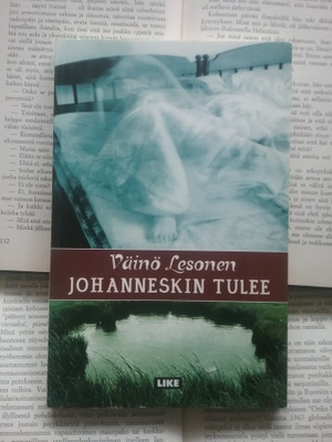 Väinö Lesonen - Johanneskin tulee (nid.)
