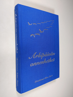 Salme (toim.) Saure : Arkipäivän onnenhetket : kirjakerho...