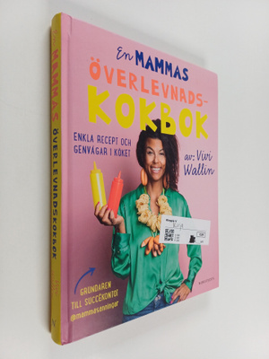 Vivi Wallin : En mammas överlevnadskokbok enkla recept oc...