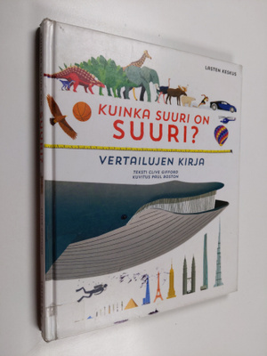 Clive Gifford : Kuinka suuri on suuri? : vertailujen kirja