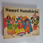Katariina (Kuvitus) Viljamaa-Rissanen : Suuri satukirja - pikkukuva 1