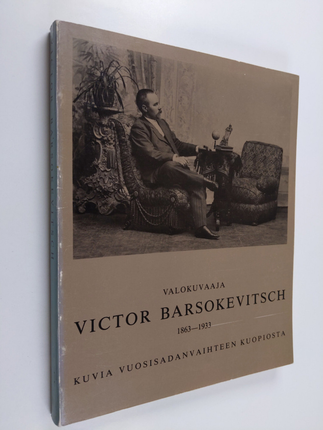 Viktor Barsokevitsch : Valokuvaaja Victor Barsokevitsch 1...