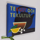 Birgitta Conradson : Tekult och tekultur - pikkukuva 1
