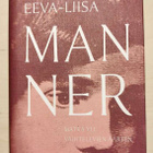 Marja-Leena Tuurna: Eeva-Liisa Manner - pikkukuva 1