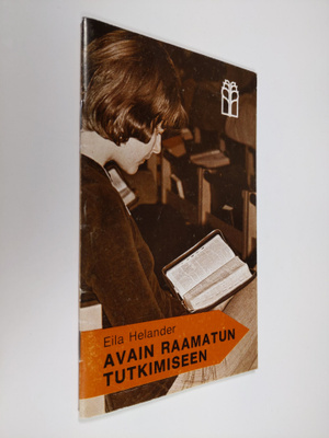 Eila Helander : Avain Raamatun tutkimiseen (signeerattu)