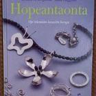 Hopeantaonta - opi tekemään kauniita koruja (2009) - pikkukuva 1