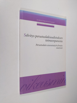 Selvitys perustuslakiuudistuksen toimeenpanosta : Perustu...