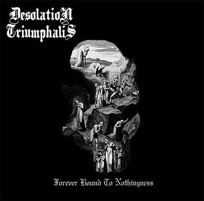 Desolation Triumphalis – Forever Bound To Nothingness CD