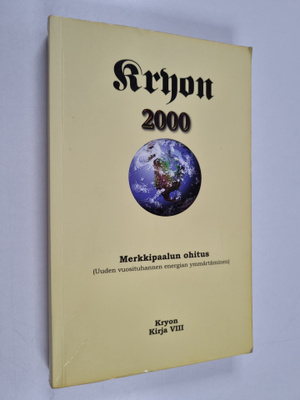 Lee Carroll : Kryon : merkkipaalun ohitus (uuden vuosituh...