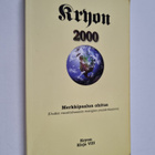 Lee Carroll : Kryon : merkkipaalun ohitus (uuden vuosituh... - pikkukuva 1