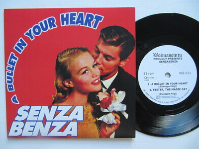 Senza Benza A Bullet In Your Heart 7" sinkku Ramones