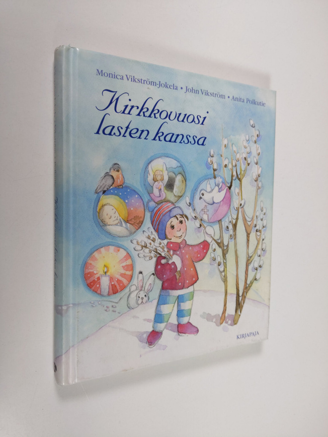 Monica Vikström-Jokela : Kirkkovuosi lasten kanssa