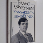 Paavo Väyrynen : Kansakunta - ihmiskunta : Suomen ulkopol... - pikkukuva 1