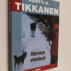 Pentti H. Tikkanen : Myrskyn silmässä - pikkukuva 1