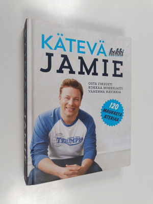 Jamie Oliver : Kätevä kokki Jamie