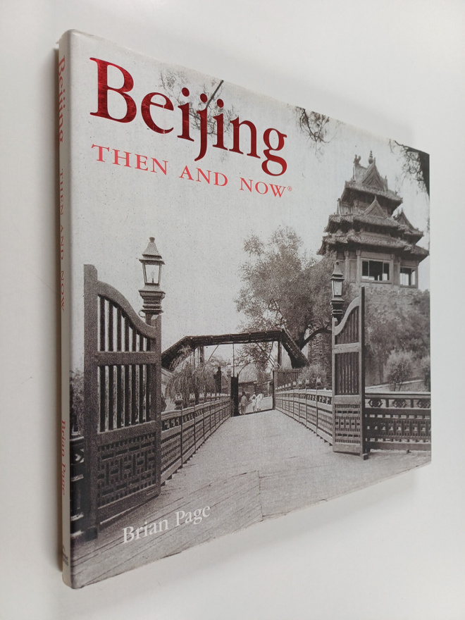 Brian Page : Beijing then and now