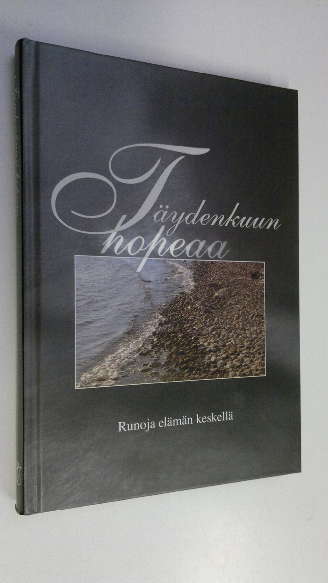 Katarina (toim.) Yliruusi : Täydenkuun hopeaa : runoja el...