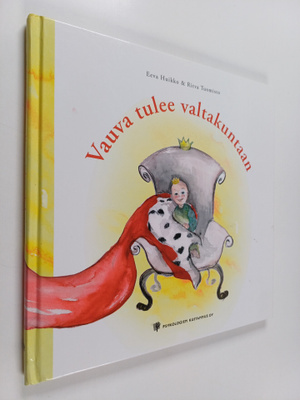 Eeva Huikko : Vauva tulee valtakuntaan