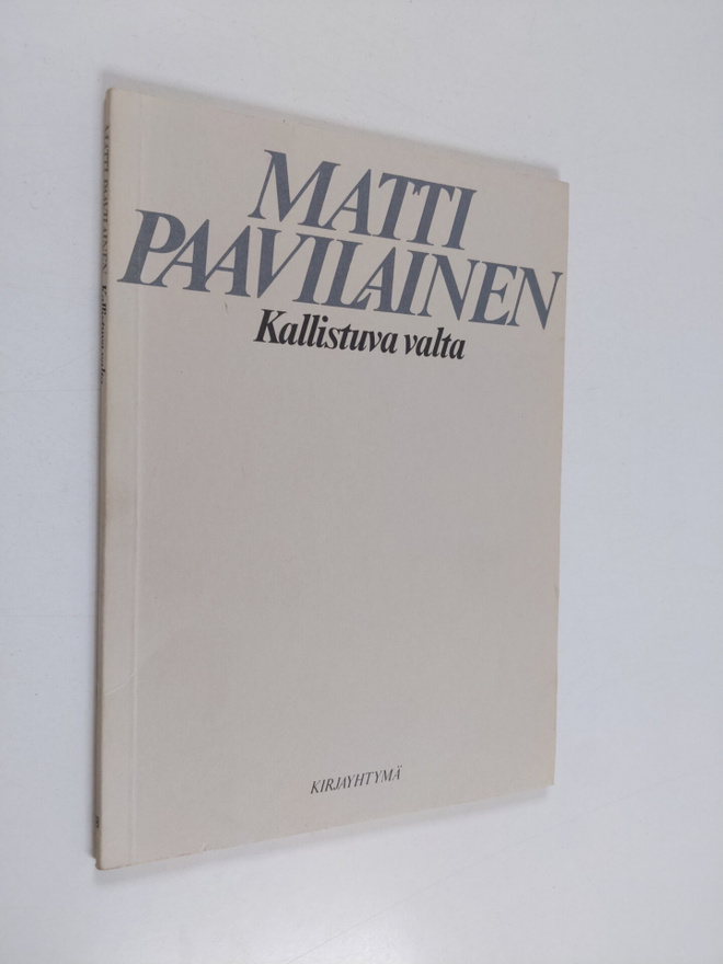 Matti Paavilainen : Kallistuva valta