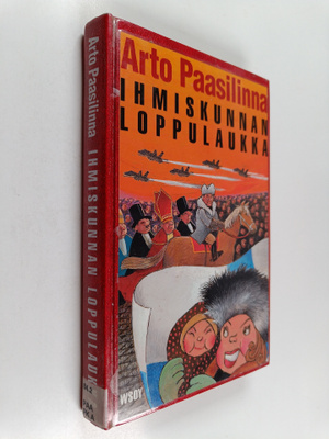Arto Paasilinna : Ihmiskunnan loppulaukka