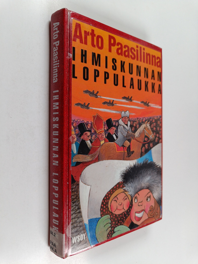 Arto Paasilinna : Ihmiskunnan loppulaukka