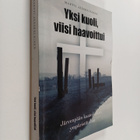 Martti Jääskeläinen : Yksi kuoli, viisi haavoittui : Järv... - pikkukuva 1