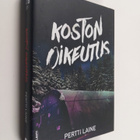 Pertti Laine : Koston oikeutus : jännitysromaani (signeer... - pikkukuva 1