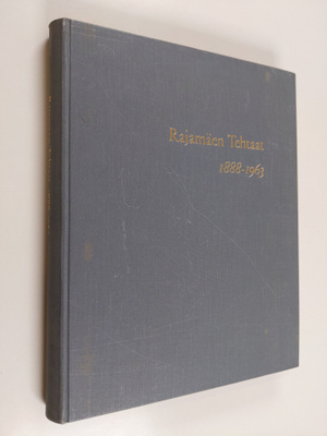 Olli Vehviläinen : Rajamäen tehtaat 1888-1963