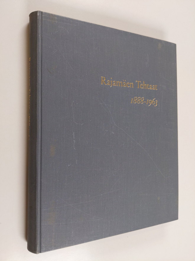 Olli Vehviläinen : Rajamäen tehtaat 1888-1963