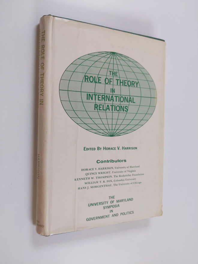 Horace V. Harrison : The role of theory in international ...