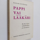 Niilo Syvänne : Pappi vai lääkäri : keskustelua sielunhoi... - pikkukuva 1