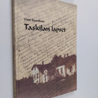 Virpi Kaartinen : Taskilan lapset - kertomuksia 1900-luvu... - pikkukuva 1