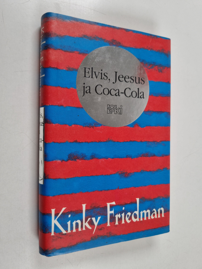 Kinky Friedman : Elvis, Jeesus ja Coca-Cola