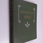 Ihmeitten kirja : kuvauksia luonnon ja ihmisneron suurist... - pikkukuva 1