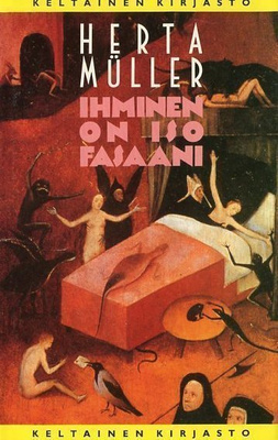 Herta Muller : Ihminen on iso fasaani