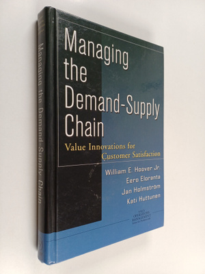 Managing the demand-supply chain : value innovations for ...