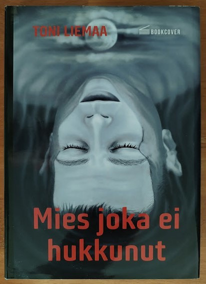 Toni Liemaa: Mies joka ei hukkunut