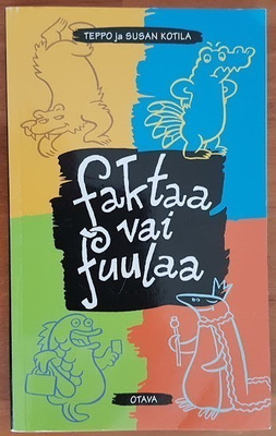 Teppo ja Susan Kotila: Faktaa vai fuulaa