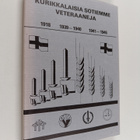 Eero Pihlaja : Kurikkalaisia sotiemme veteraaneja, 1918, ... - pikkukuva 1