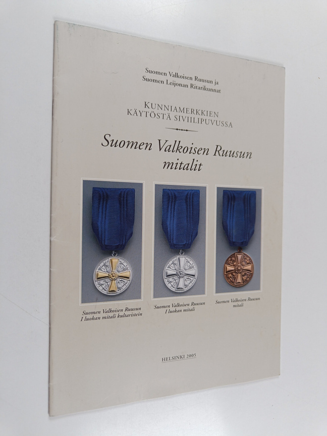 Kunniamerkkien käytöstä siviilipuvussa : Suomen valkoisen...