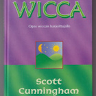 Scott Cunningham: Wicca - opas wiccan harjoittajalle - pikkukuva 1