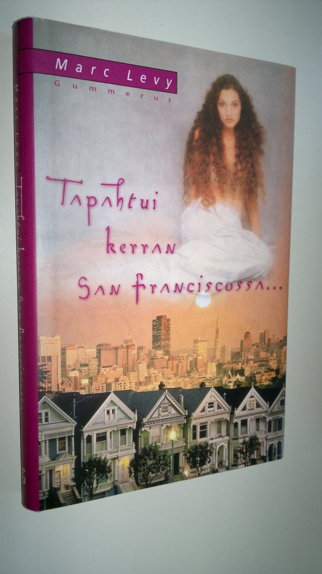 Marc Levy : Tapahtui kerran San Franciscossa