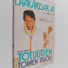 Ritva Pentti : Lääkärisarja nro 5/1984 : Totuuden toinen ... - pikkukuva 1