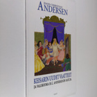 H. C. Andersen : Keisarin uudet vaatteet ja valikoima H. ... - pikkukuva 1