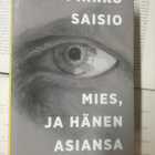 Pirkko Saisio - Mies ja hänen asiansa (sid.) - pikkukuva 1