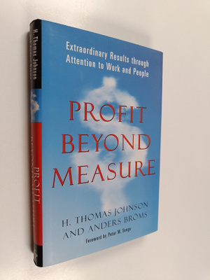 H. Thomas Johnson : Profit beyond measure : extraordinary...
