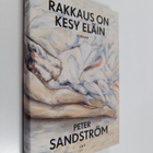 Peter Sandström : Rakkaus on kesy eläin - Romaani - pikkukuva 1